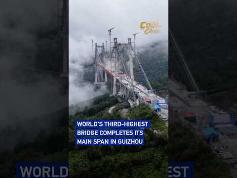 World's third-highest bridge completes its main span in Guizhou#coolchina