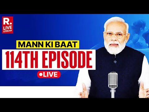 PM Modi  LIVE: Mann Ki Baat 114th Episode Live Broadcast
