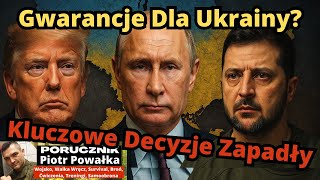 Trump, Zełenski, Koalicja "Chętnych" i Spotkanie w Waszyngtonie. Gwarancje Jak Art. 5? [Kulisy Gry]