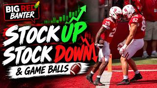 Nebraska Football Stock Up & Stock Down: Who Earned Our Game Balls?