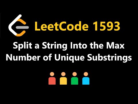 Split a String Into the Max Number of Unique Substrings - Leetcode 1593 - Python