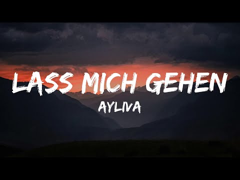 AYLIVA - Lass mich gehen (Lyrics)