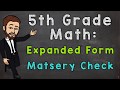 Expanded Form Mastery Challenge for 5th Graders