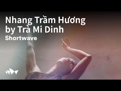 Nhang Trầm Hương by Trà Mi Dinh | Shortwave | Sydney Opera House Short Films