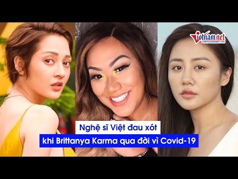 Karik, Bảo Anh, Văn Mai Hương đau xót khi Brittanya Karma qua đời vì Covid-19