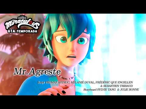 CAPÍTULO 9: MR. AGRESTE de la 6ta TEMPORADA MIRACULOUS LADYBUG