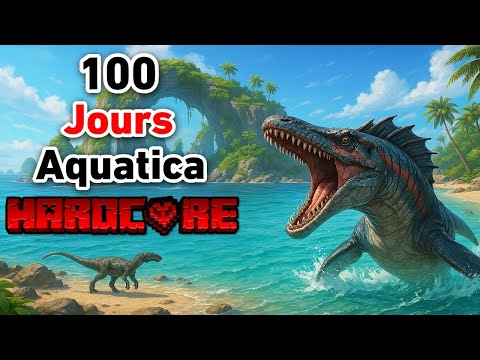 J'ai survécu 100 Jours en Hardcore sur Aquatica (ARK moddé )