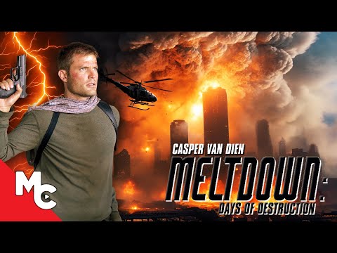 Meltdown: Days Of Destruction | Full Movie | Action Disaster