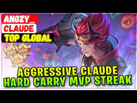Aggressive Claude Hard Carry MVP Streak Claude [ Top Global Claude ] Angzy_ - Mobile Legends Build