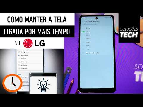 Como Manter a TELA LIGADA por mais TEMPO no LG (ATUALIZADO)