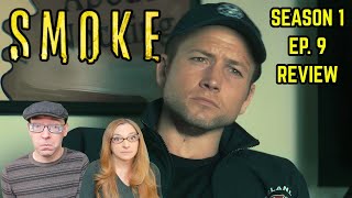 Smoke season 1 episode 9 reaction and review: Did Dave get caught?