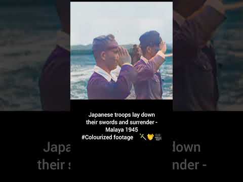 Japanese troops laydown swords surrender Malaya 1945 #Colourized footage 🇯🇵 🗡️ 🤝 🎥