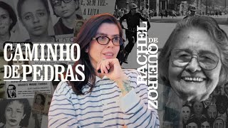 CAMINHO DE PEDRAS (Rachel de Queiroz) ou A MULHER COM FINAL MAIS TRISTE DA LITERATURA