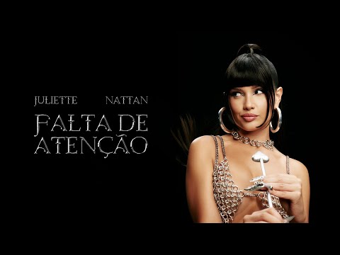 Juliette - Falta de Aten&#231;&#227;o feat. Nattan (Visualizer)