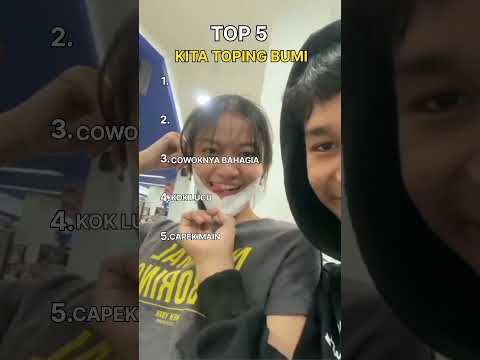 TOP 5 KITA CUMA TOPING BUMI☺️ #top5 #ngakak #couple
