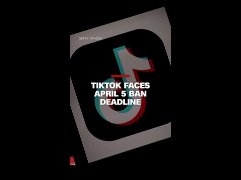 TikTok faces April 5 ban deadline