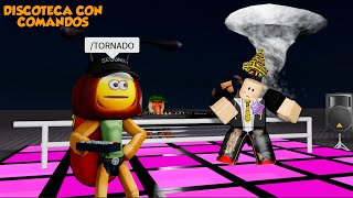 DISCOTECA CON COMANDOS MOMENTOS DIVERTIDOS (ROBLOX)