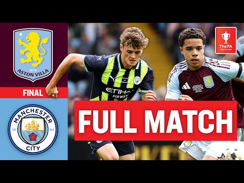 LIVE MATCH | Aston Villa v Manchester City | Final | FA Youth Cup