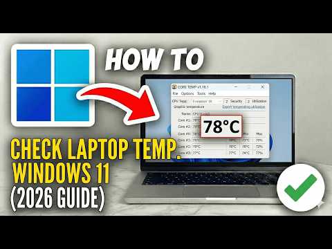 How to Check Laptop Temperature on Windows 11 (2026 Guide)