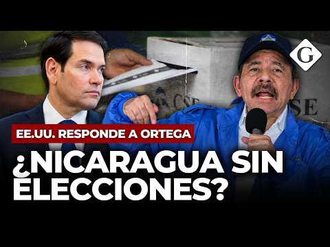 EE.UU. pide aislar a NICARAGUA tras el anuncio de Ortega contra las elecciones | Gestión Mundo
