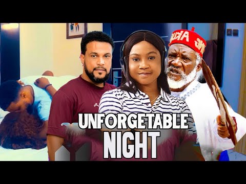 UNFORGETABLE NIGHT - 2025 FULL MOVIE - Khing Bassey Latest Nigerian new Movie - African Movies 2025