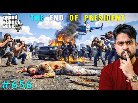 I Can't Believe This Happened To The President | Gta V Gameplay #656