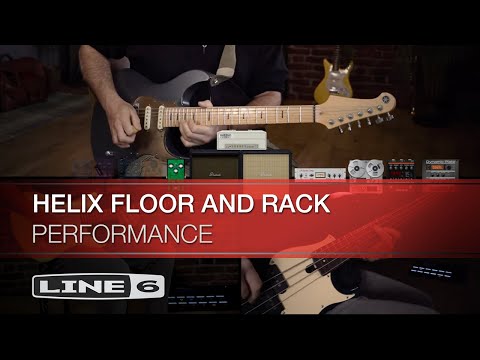 Line 6 | Helix Floor and Rack Overview | Paul Hindmarsh | Performance