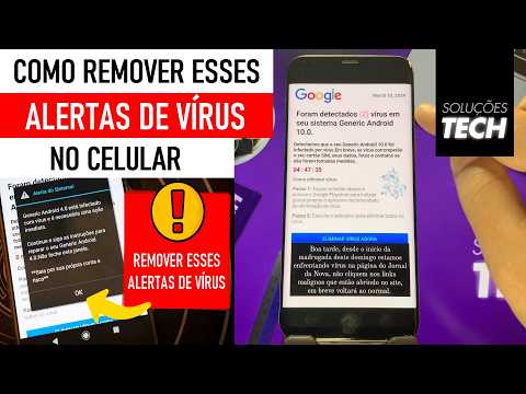 Celular com VÍRUS? Aparecendo ALERTAS estranhos? Revolva já!