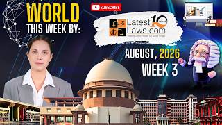 The World This Week by LatestLaws.com | August 2026 | Week 3