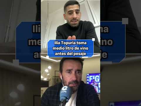 Ilia Topuria bebió medio litro de vino para dar el peso | El Partidazo de COPE