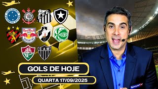⚽️ TODOS OS GOLS DESTA QUARTA 17/09/2025, GOLS DE HOJE, GOLS DO DIA, GOLS DA RODADA(COMPLETO)