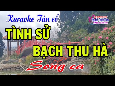 Karaoke tân cổ TÌNH SỬ BẠCH THU HÀ – SONG CA  [Trọng Hữu – Cẩm Tiên]