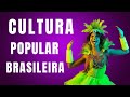 Influences on Brazilian Popular Culture