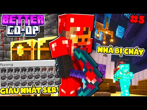MINECRAFT BETTER CO-OP TẬP 5 : NHÀ CHỊ YUKI BỊ CHÁY?