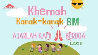 Highlight Khemah Kanak-kanak BM CCL 2023 - "Ajarlah Kami Berdoa"