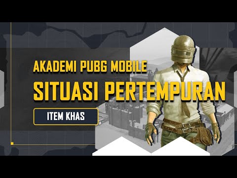 Akademi PUBG MOBILE | Situasi Pertempuran - Item Khas | PUBG MOBILE