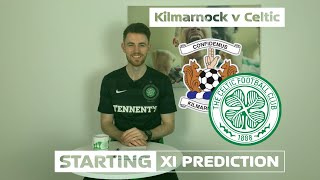 Kilmarnock v Celtic | Starting XI Prediction