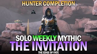 Solo Weekly Mythic Mission "The Invitation" on Hunter [Edge of Fate]