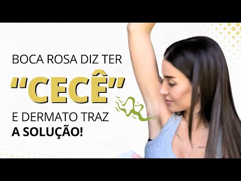 Boca Rosa diz ter “cecê” e dermato traz a solução!