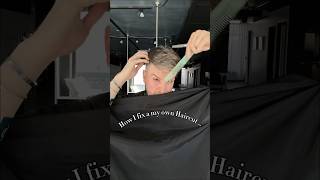 How I fix my own haircut #menshaircuts