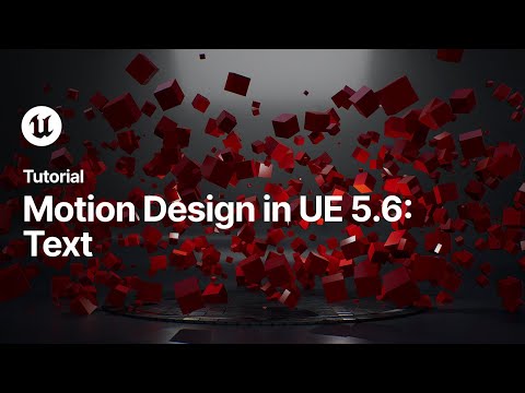 Motion Design in Unreal Engine, Episode 03: Text