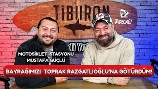 Mustafa Güçlü : 6000 Km Bayrağımızı Taşıdım! | Tiburon X RideCAST #16
