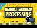 Crash Course Computer Science: Natural Language Processing