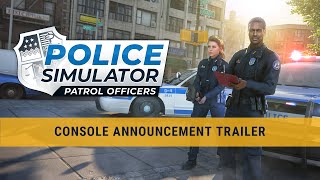 Police Simulator: Patrol Officers To Walk The Beat On PS4 & PS5 Alongside PC Version Leaving Early Access - PlayStation Universe