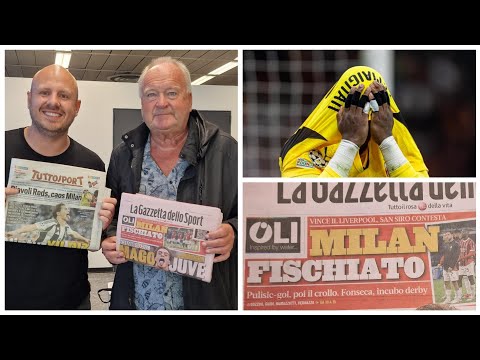 ITALIAN PRESS LAUD REDS & SLAM ‘NIGHTMARE’ MILAN! | AC MILAN 1-3 LIVERPOOL | THE MORNING AFTER…