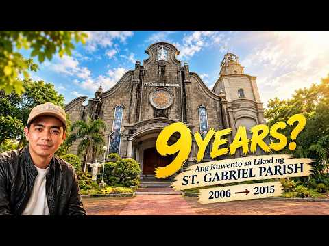 9 YEARS? | Ang Kuwento sa Likod ng St. Gabriel Parish