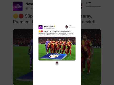 Süper Lig şampiyonu Galatasaray premier Lig şampiyonu Liverpool'u yendi