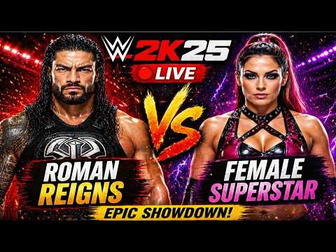 WWE 2K25 Live ๐ด Roman Reigns vs Female Superstar ๐ฑ #shorts