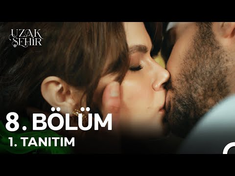 Uzak Şehir 8. Bölüm 1. Tanıtımı