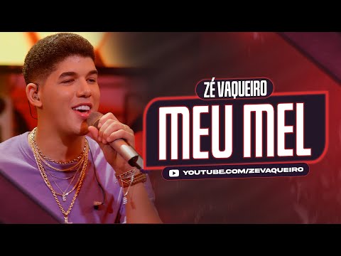 Zé Vaqueiro - Meu Mel (Video Oficial)